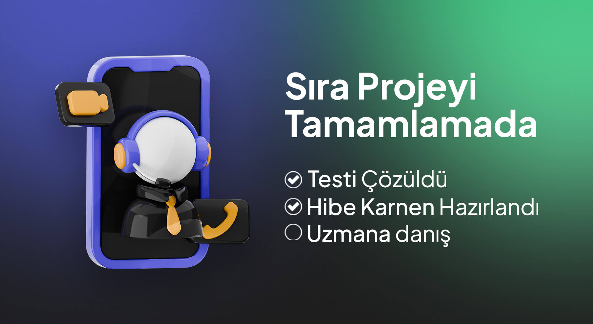 Sıra Projeyi Tamamlamada